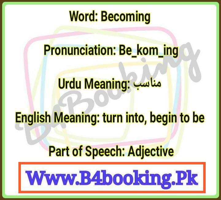 Becoming Meaning In Urdu and English and it's Pronunciation