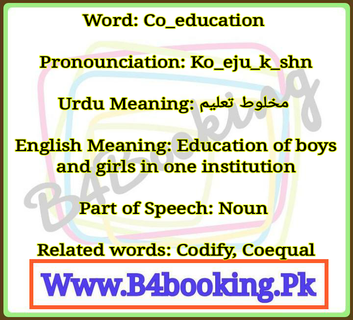 co-education-meaning-in-urdu-and-english-it-s-pronounciation