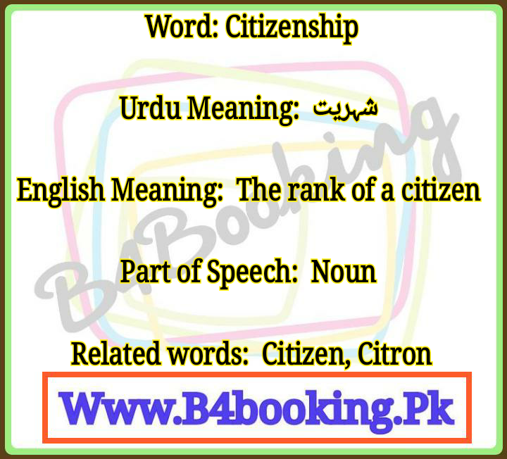 Citizenship Meaning In Urdu and English It's Pronounciation