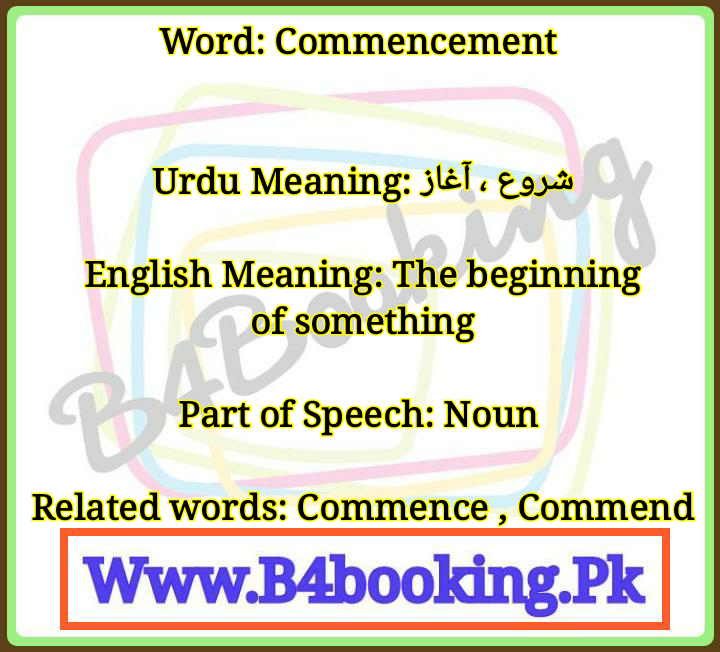 commencement-meaning-in-urdu-and-english-it-s-pronounciation